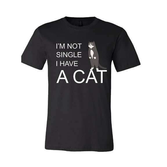 I'm Not Single I Have a Cat T-Shirt
