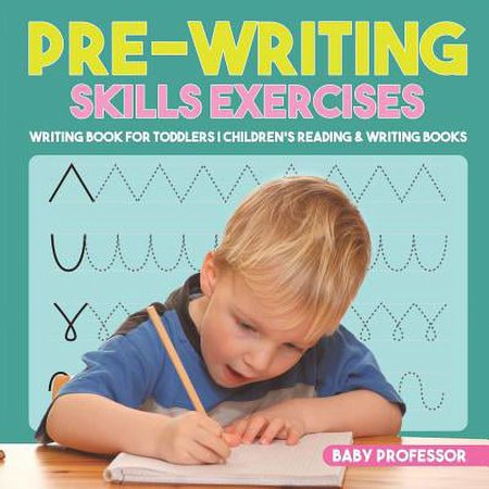 UPC: 9781541928619 | Pre-Writing Skills Exercises – Writing Book for Toddlers Children s Reading & Writing Books