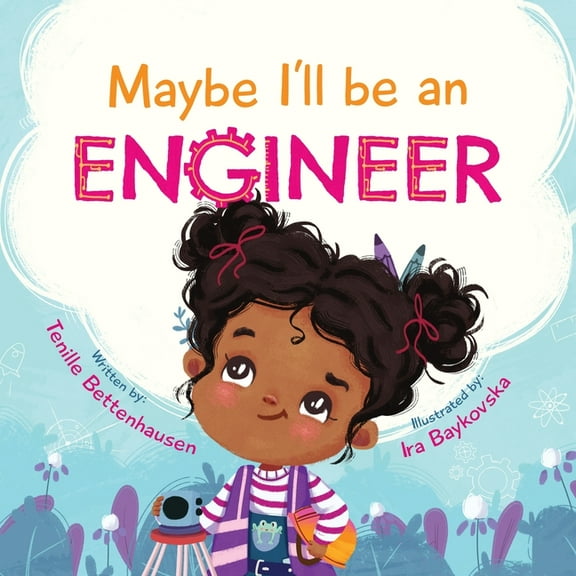 Maybe I'll Be an Engineer, (Paperback)