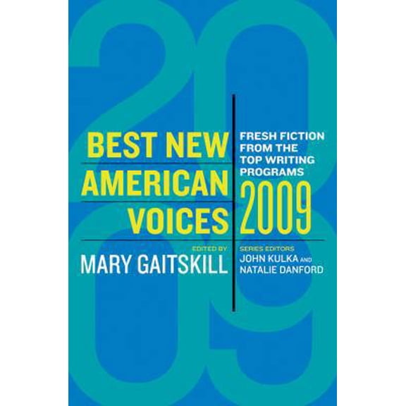 Pre-Owned Best New American Voices 2009 (Paperback) 015603431X 9780156034319