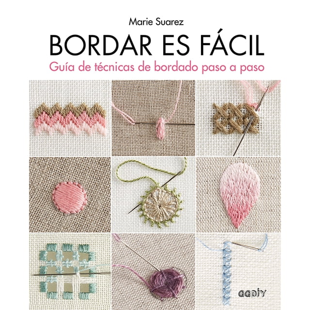 BORDAR ES FACIL EDITORIAL GUSTAVO GILI, S.L. MARIE SUAREZ