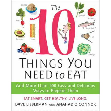 The 10 Things You Need to Eat - eBook (Best Things To Eat With Hummus)