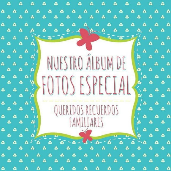 Nuestro Album de Fotos Especial (Paperback)