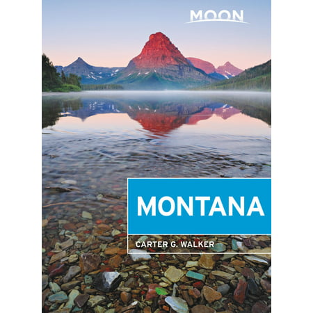 Moon Montana : With Yellowstone National Park