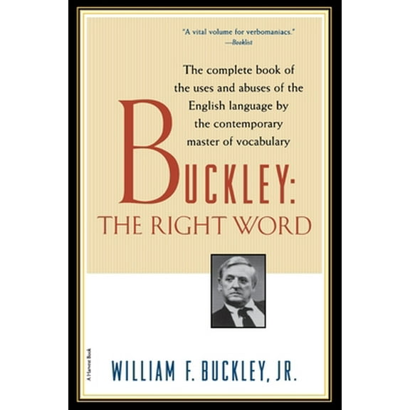 Pre-Owned Buckley: The Right Word (Paperback) 0156005697 9780156005692