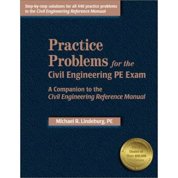 Pre-Owned Practice Problems for the Civil Engineering PE Exam: A Companion to the Civil Engineering Reference Manual (Paperback) 1888577673 9781888577679