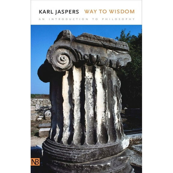 Yale Nota Bene S Way to Wisdom: An Introduction to Philosophy, (Paperback)
