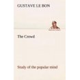thumbnail image 1 of The Crowd Study of the Popular Mind, 1 of 2