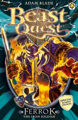 Beast Quest: Special 10: Ferrok the Iron Soldier (Paperback)