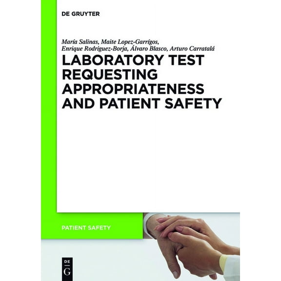 Patient Safety Laboratory Test Requesting Appropriateness and Patient Safety, Book 14, (Paperback)