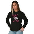 thumbnail image 3 of Fight For It Breast Cancer Aware Pink Women's Long Sleeve T Shirt Brisco Brands S, 3 of 6