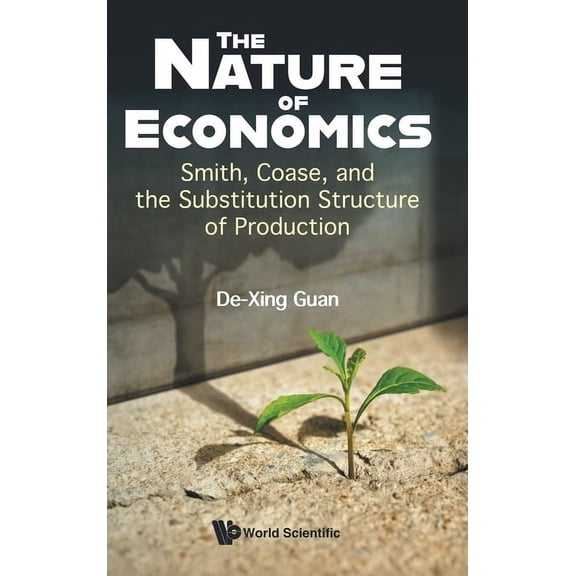 The Nature of Economics, (Hardcover)
