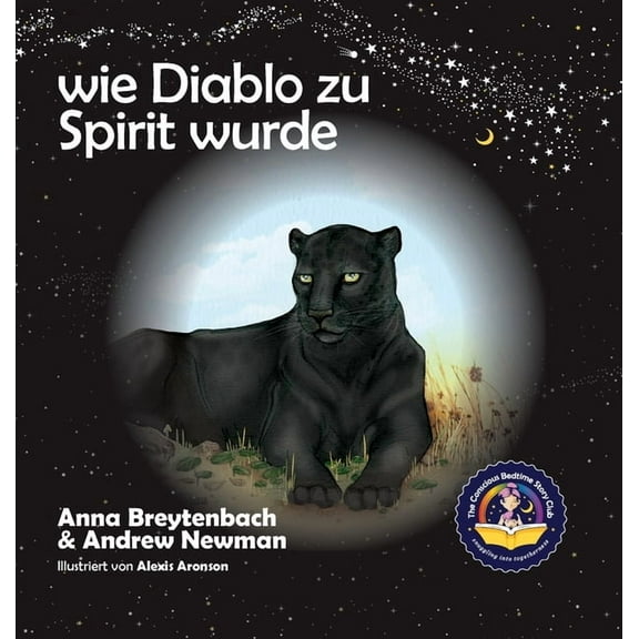 Wie Diablo zu Spirit wurde: Es zeigt, wie Kinder sich mit Tieren verbinden und alle Lebewesen respektieren kÃ¶nnen., (Hardcover)