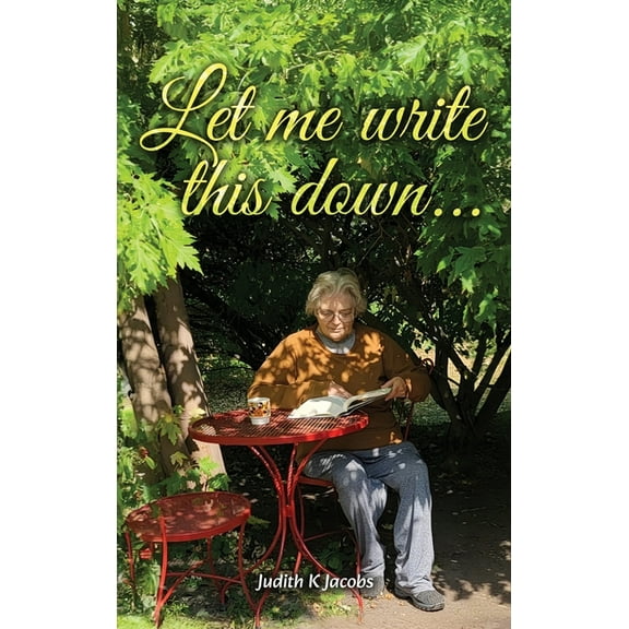 Let Me Write This Down..., (Hardcover)