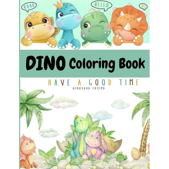 Dino Coloring Book: My First Cute Dino Coloring Book Great Gift for Boys & Girls Ages 4-8, (Paperback)