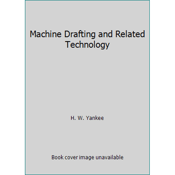 Pre-Owned Machine Drafting and Related Technology (Hardcover) 0070722528 9780070722521