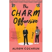The Charm Offensive : A Novel (Paperback)