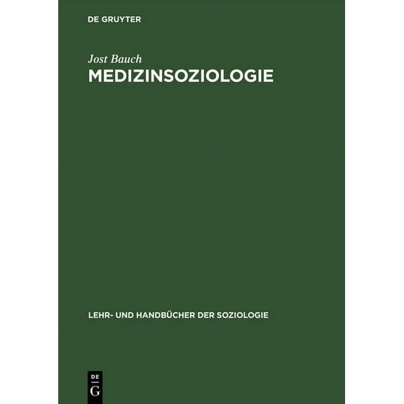 Lehr- Und Handbücher Der Soziologie Medizinsoziologie, (Hardcover)
