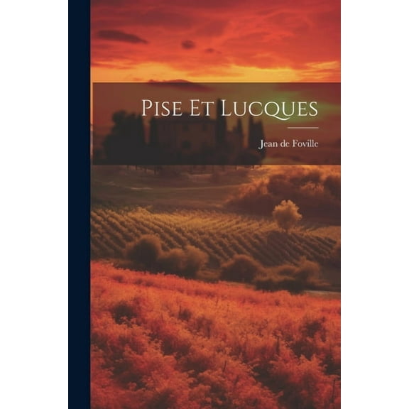 Pise et Lucques (Paperback)