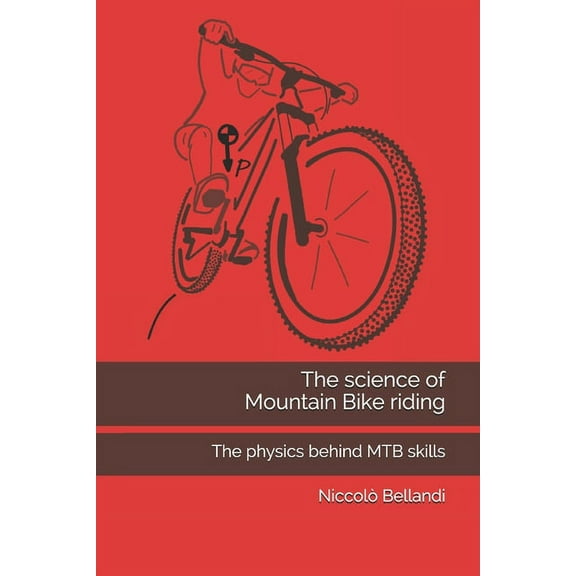 The science of Mountain Bike riding, (Paperback)