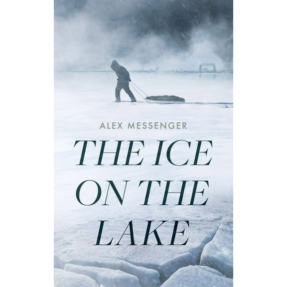 The Ice on the Lake, (Hardcover)