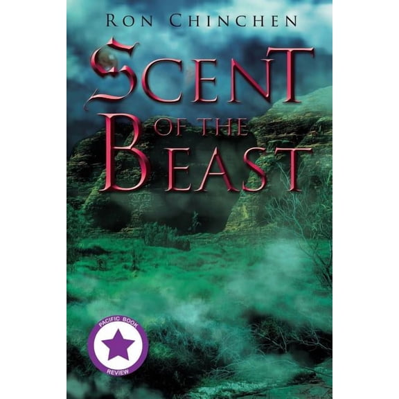 Scent of the Beast  Paperback  1543406122 9781543406122 Ron Chinchen