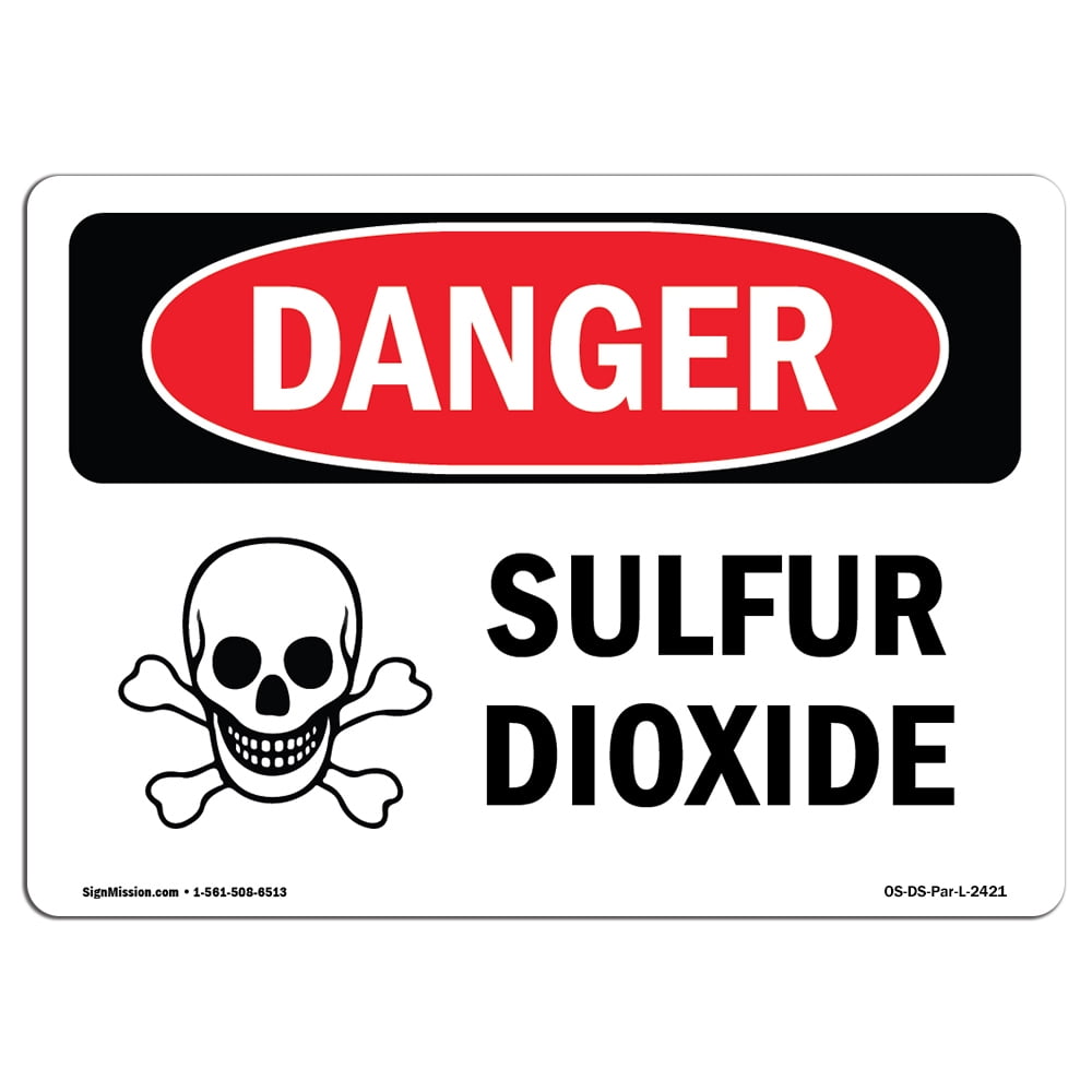 OSHA Danger Sign Sulfur Dioxide Choose from Aluminum, Rigid