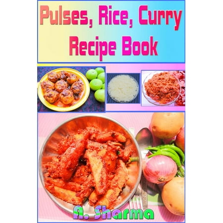 Pulses, Rice, Curry Recipe Book - eBook