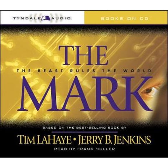 Pre-Owned The Mark: The Beast Rules the World (Audiobook) by Dr. Tim LaHaye, Jerry B Jenkins, Frank Muller