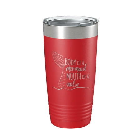 

Funny Tumbler Gift for Women Body of a Mermaid Mouth of a Sailor Travel Mug Insulated Laser Engraved Coffee Cup Present Best Friend Sister 20 oz Red