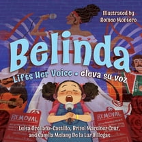 Belinda Lifts Her Voice / Belinda eleva su voz: (Bilingual English - Spanish), (Paperback)