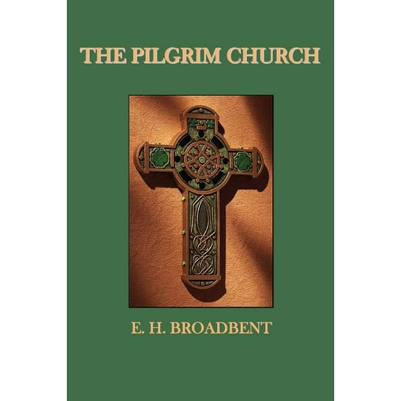 The Pilgrim Church, (Paperback)