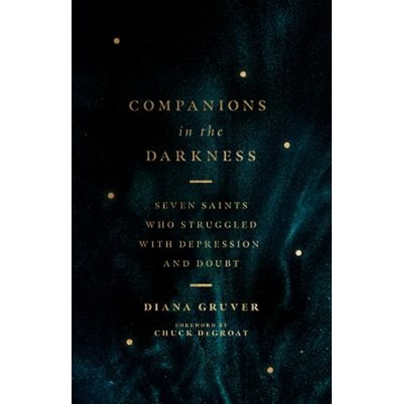 Pre-Owned Companions in the Darkness: Seven Saints Who Struggled with Depression and Doubt, (Paperback)