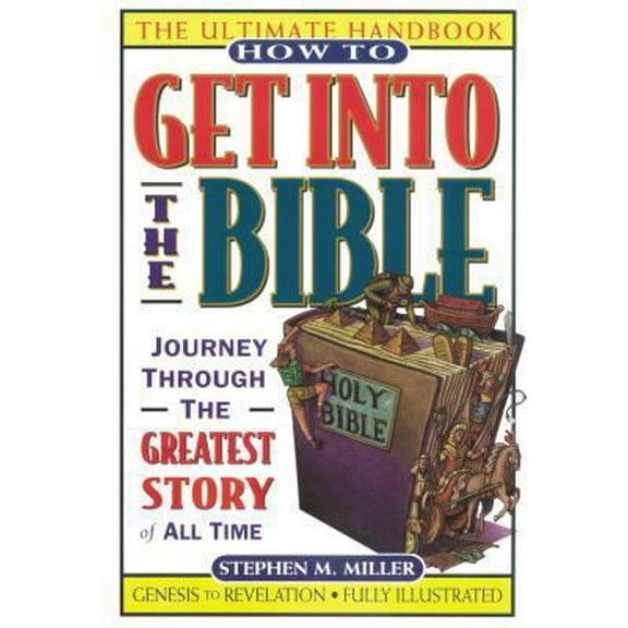Pre-Owned How to Get into the Bible (Paperback) 0785211357 9780785211358