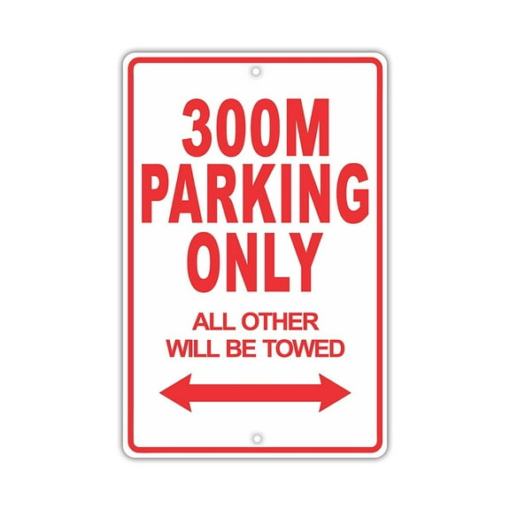 CHRYSLER 300M Parking Only All Others Will Be Towed Ridiculous Funny Novelty Garage Aluminum Sign 8"x12" Plate