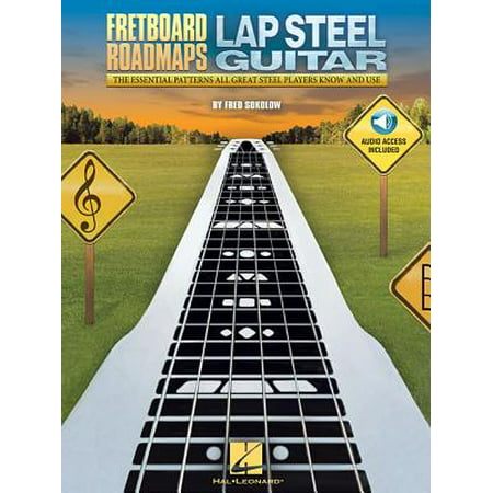 Fretboard Roadmaps - Lap Steel Guitar : The Essential Patterns That All Great Steel Players Know and