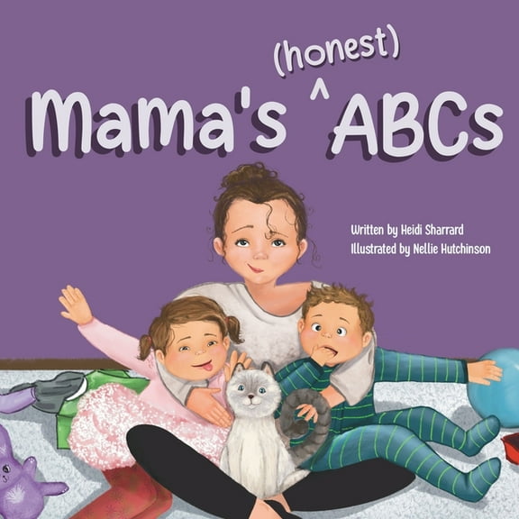 Mama's (honest) ABCs, (Paperback)