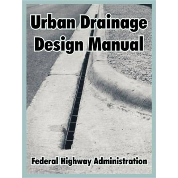 Urban Drainage Design Manual (Paperback)