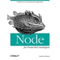 thumbnail image 1 of Pre-Owned Node for Front-End Developers: Writing Server-Side JavaScript Applications (Paperback), 1 of 1