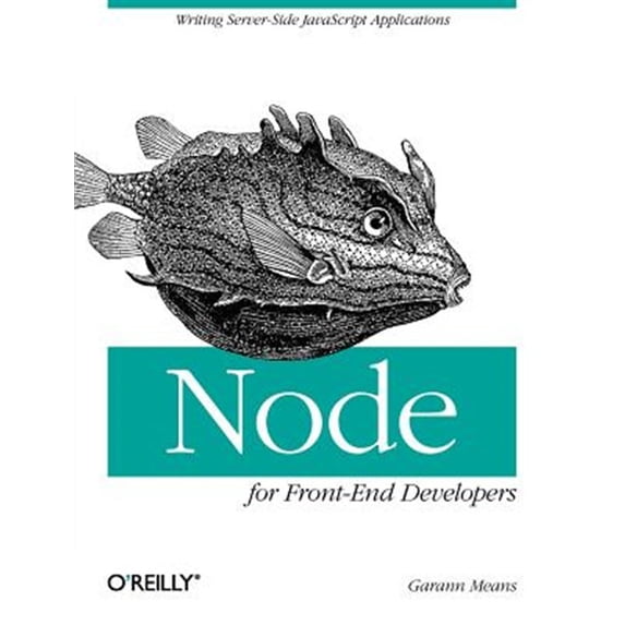 Pre-Owned Node for Front-End Developers: Writing Server-Side JavaScript Applications (Paperback)