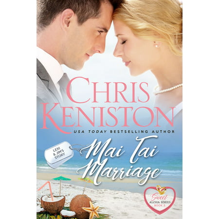 Mai Tai Marriage: Heartwarming Edition - eBook