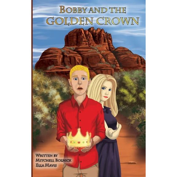 Bobby and the Golden Crown (Paperback)