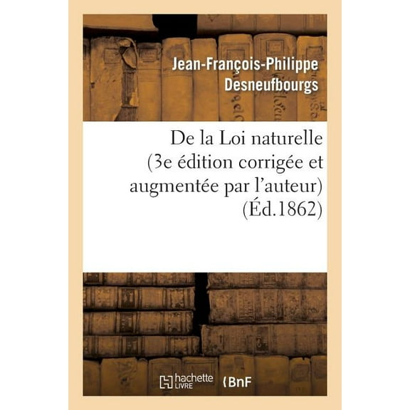 Sciences Sociales: de la Loi Naturelle (3e Édition Corrigée Et Augmentée Par l'Auteur) (Paperback)