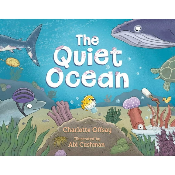 The Quiet The Quiet Ocean, (Hardcover)