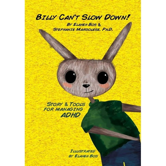 Billy Can't Slow Down: Story & Tools for managing ADHD, (Paperback)