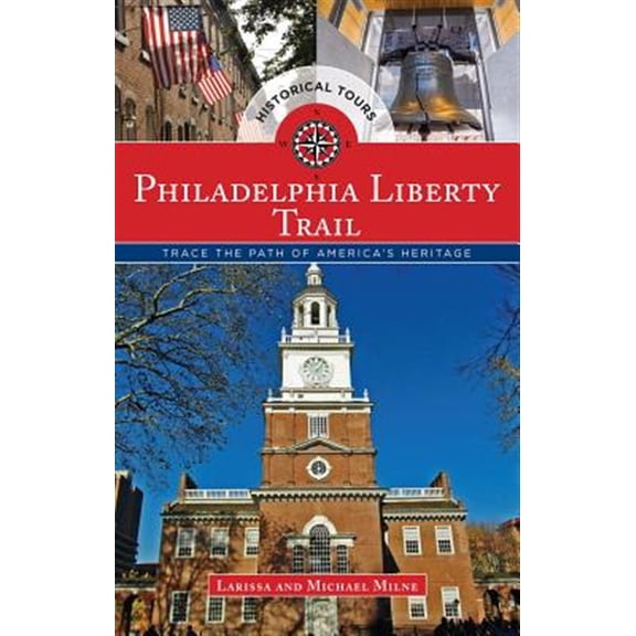 Pre-Owned Philadelphia Liberty Trail : Trace the Path of America's Heritage (Edition 1) (Paperback)