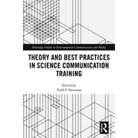 Theory and Best Practices in Science Communication Training -