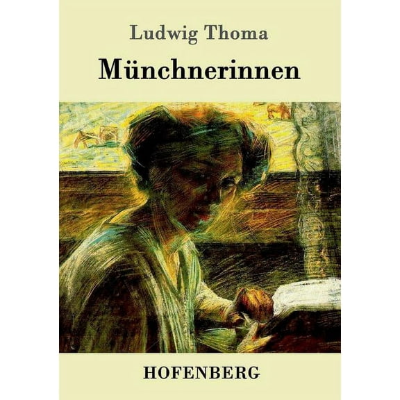 Münchnerinnen : Roman (Paperback)