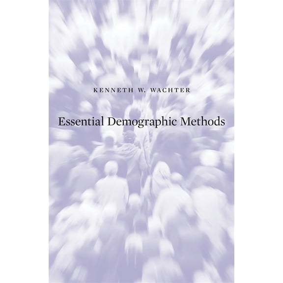 Essential Demographic Methods, (Hardcover)