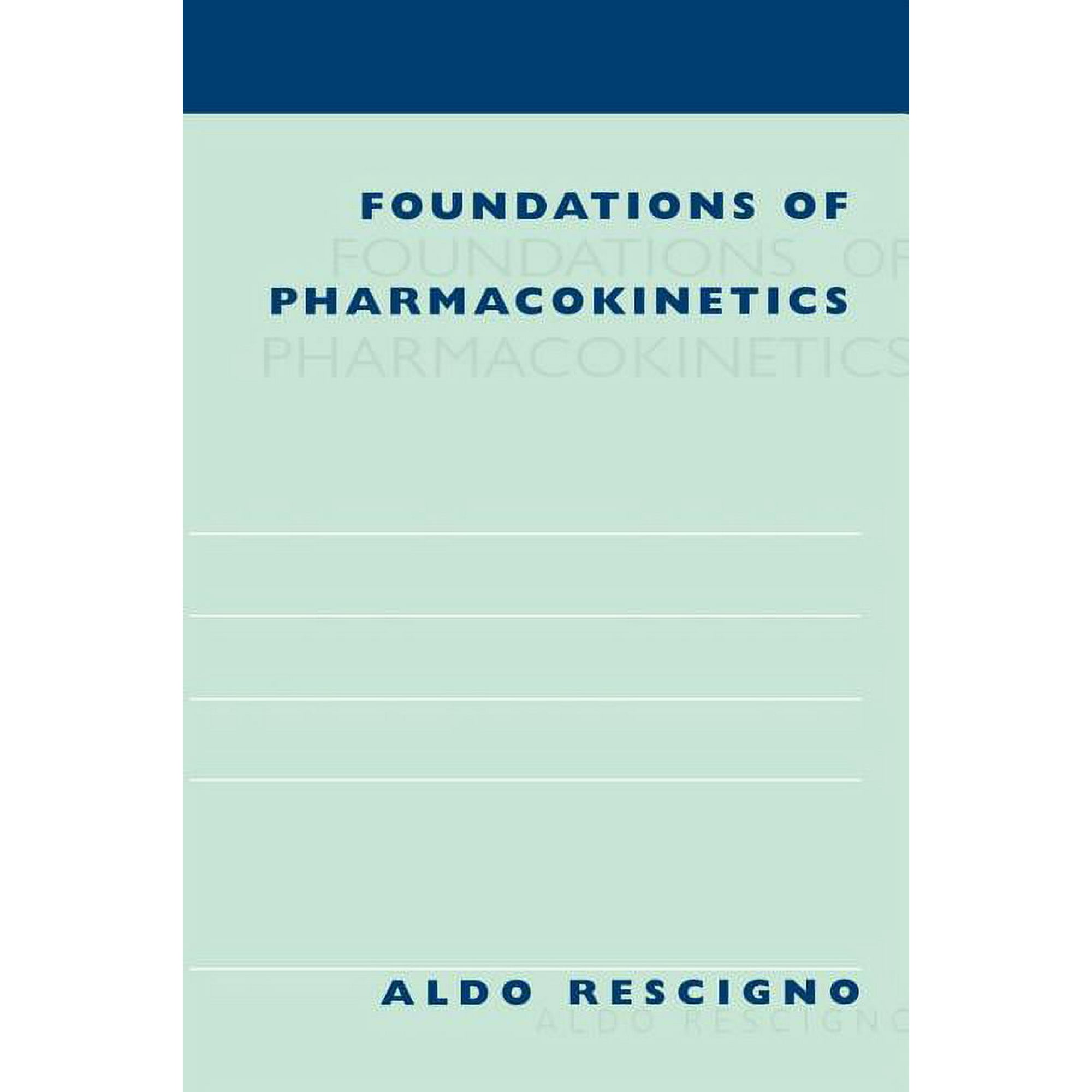 Foundations of Pharmacokinetics (Hardcover)